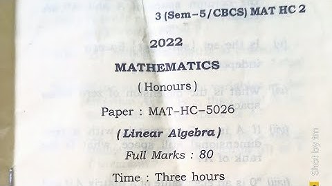 BSc 5th sem mathematics hons  question paper 2022/Linear Algebra/gu Linear algebra question paper