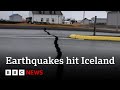 Iceland bracing for volcanic eruption as earthquakes hit - BBC News