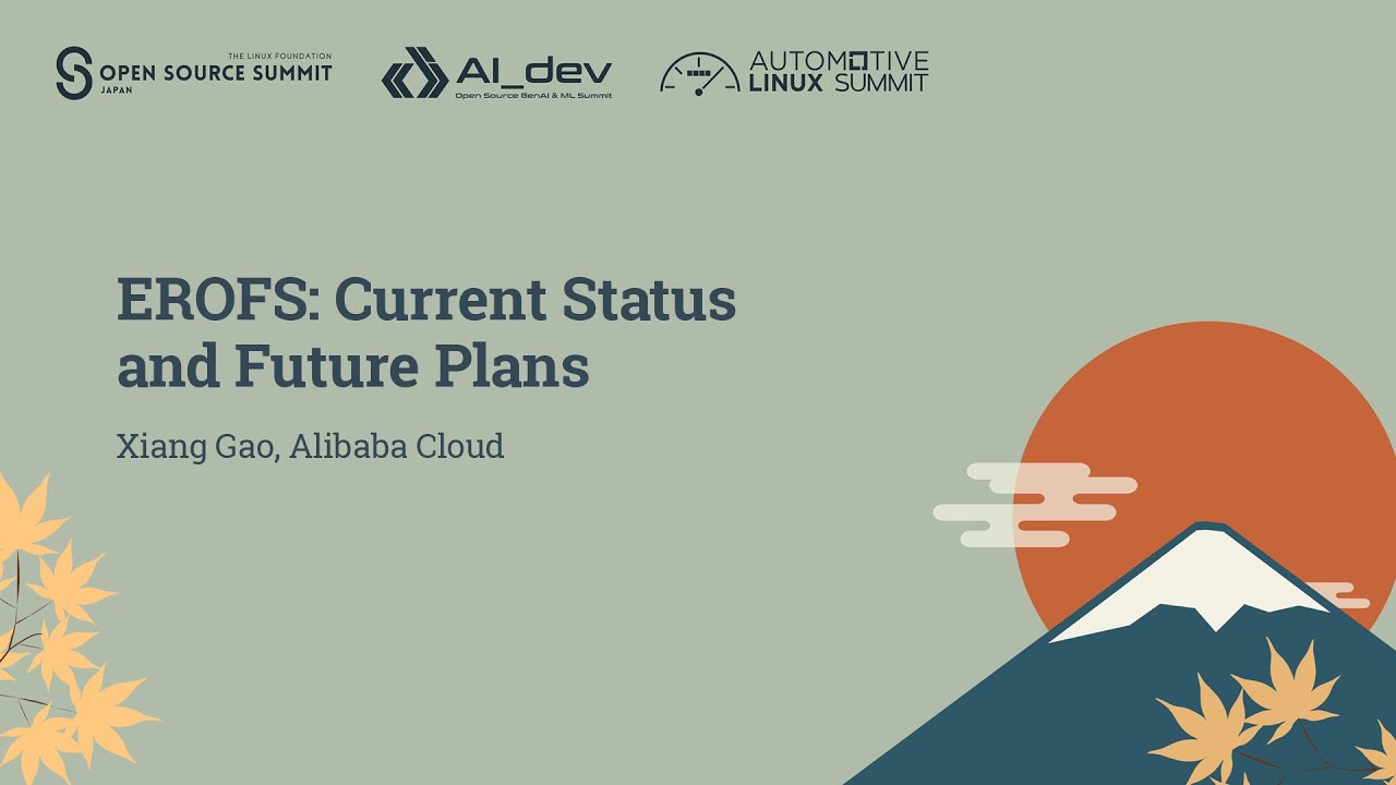 EROFS: Current Status and Future Plans - Xiang Gao, Alibaba Cloud - YouTube
