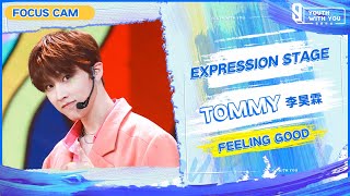 Focus Cam: Tommy 李昊霖 – "Feeling So Good" | Youth With You S3 | 青春有你3