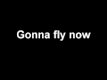 Gonna fly now