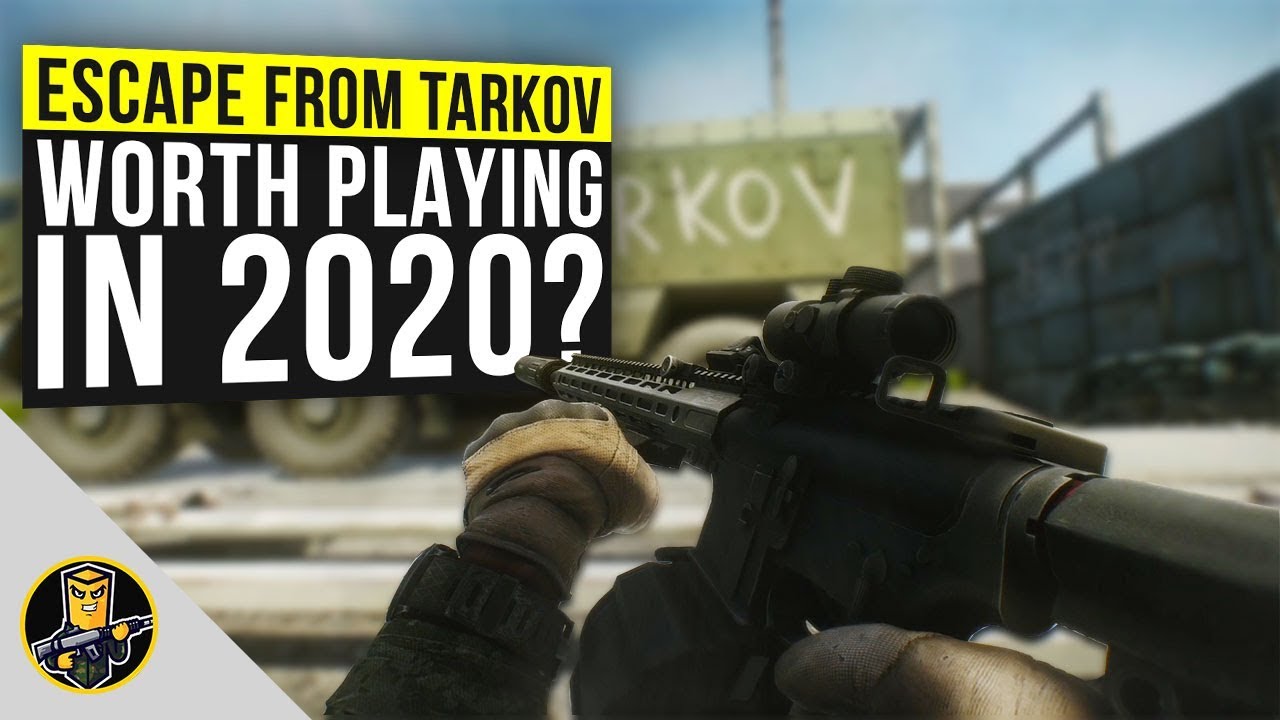 Is Escape From Tarkov Worth Playing In 2020 Youtube