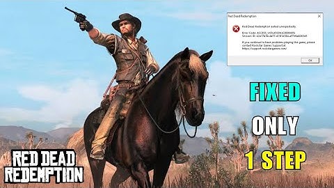 How to Fix Red Dead Redemption 1 (RDR 1) Error Access Violation (c0000005) in Only 1 Step