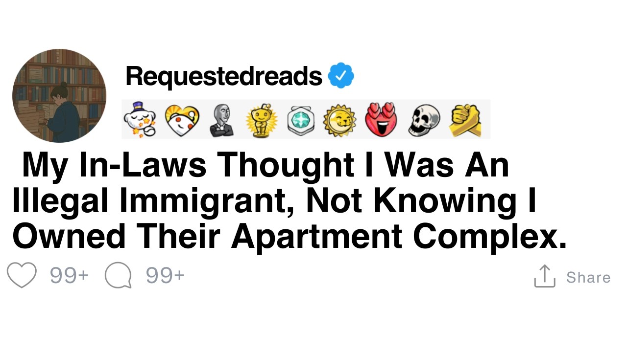 [FULL STORY] My In-Laws Thought I Was An Illegal Immigrant, Not Knowing I Owned Their Apartment