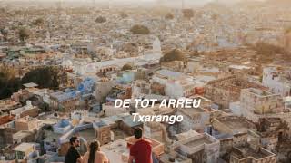 De tot arreu, TXARANGO | Lletra