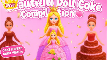 Beautiful Doll Cake Compilation 💖 | Baking Championship 