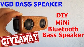 DIY MINI BLUETOOTH VGB BASS SPEAKER |GIVEAWAY|