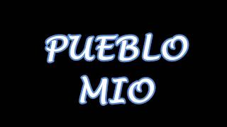 Pueblo Mio chords