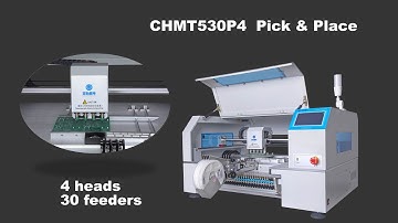 CHMT530P4 pick and place machine placing a whole PCB