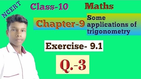 Class 10 Maths NCERT chapter 9 Some applications of trigonometry Exercise 9.1 Q.3 Trigonometry trick