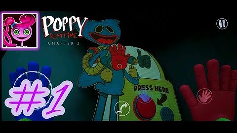 Poppy Playtime Chapter-2 gameplay walkthrough PART-1 (Android, iOS).