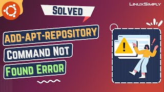 [Solved] Add-Apt-Repository Command Not Found Error In Ubuntu | Linuxsimply