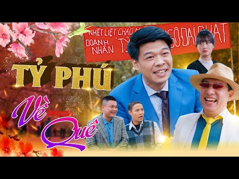 [Hài Tết 2023 Mới Nhất] TỶ PHÚ VỀ QUÊ | Trung Ruồi, Quang Thắng, Thái Sơn, Cường Cá, Khánh Ly… mới 2023