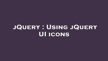 jQuery : Using jQuery UI icons