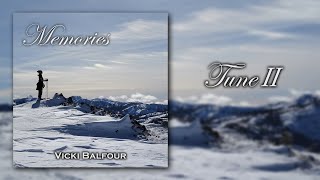 Tune II – Relaxing Piano Music from the Album Memories | Vicki Balfour – Original Song
