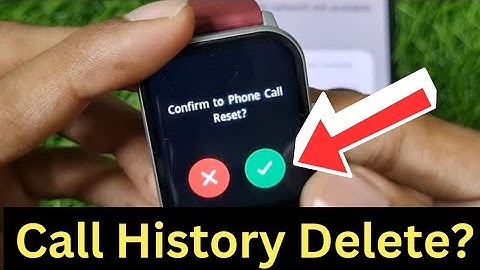 How To Delete Call History In Ambrane Smart Watch?