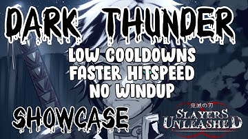 Slayers Unleashed Dark Thunder Showcase!