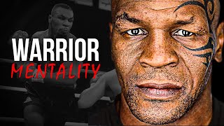 WARRIOR MENTALITY - Mike Tyson Motivational Speech
