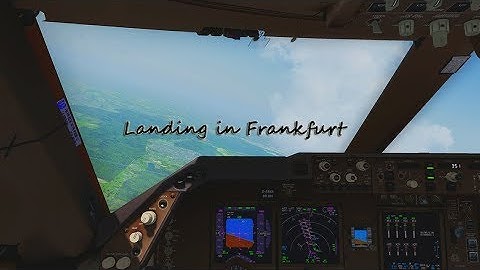 LANDING IN FRANKFURT/PMDG 747-8i for Prepar3D v4