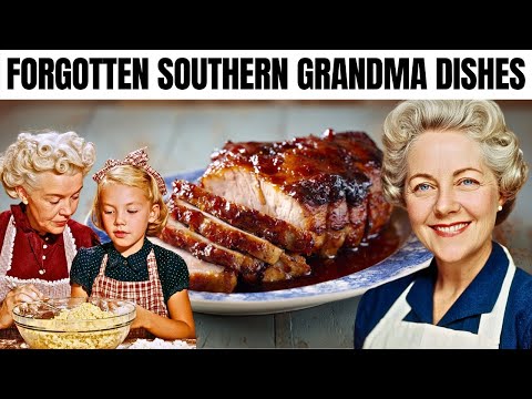 30 Forgotten Meals That Only Southern Grandmas Made