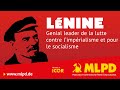 Lnine  gnial dirigeant de la lutte contre limprialisme et pour le socialisme