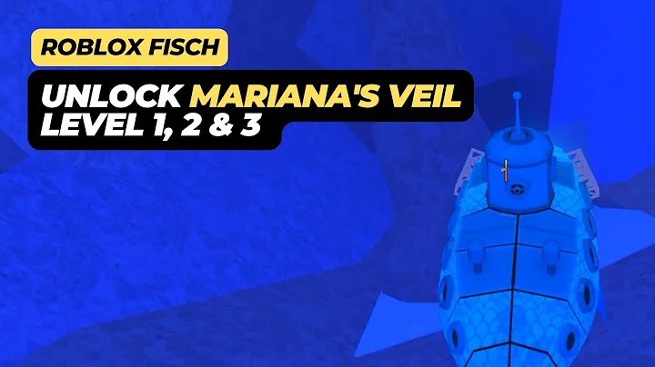How to Unlock Mariana Veil Level 1, 2 & 3 (Full Guide) - Roblox Fisch
