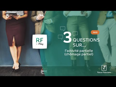 3 Questions sur l'activité partielle (chômage partiel)