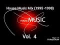 House music mix 1995 1998 vol 4