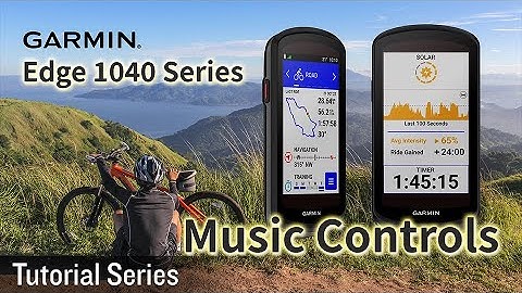 Tutorial - Garmin Edge 1040 Series | Music Controls