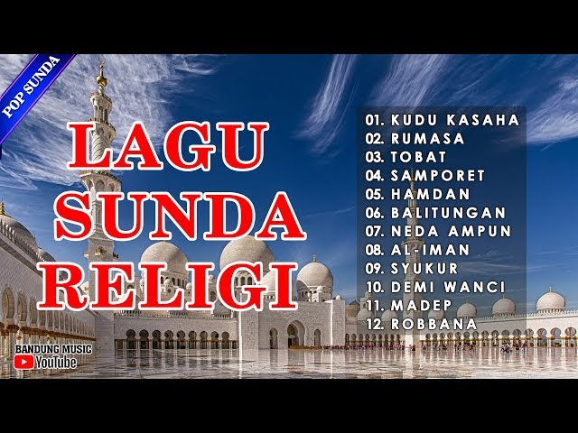 Lagu Sunda Religi Pilihan | Pop Sunda Religi Terpopuler class=