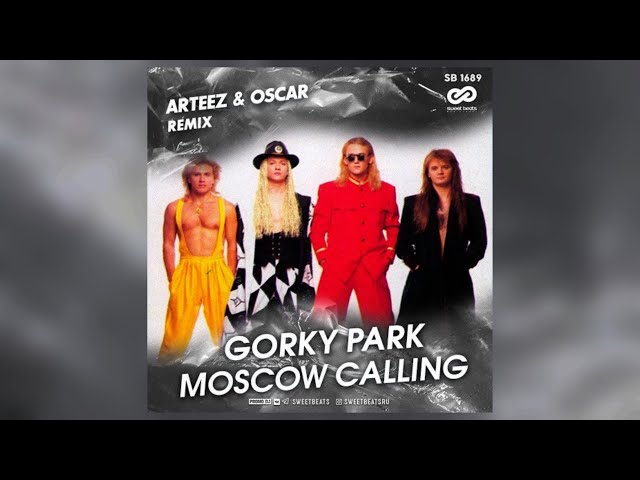 GORKY PARK - MOSCOW CALLING