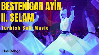 Bestenigâr Ayin II. Selam - Has bahçe - Koro - Turkish Sufi Music - Mevlevi Rite — Ubeydullah Sezikli kapak görseli