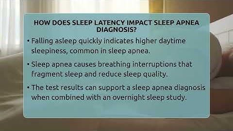 How Does Sleep Latency Impact Sleep Apnea Diagnosis? - Sleep Apnea Support Network