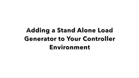 Adding a stand alone load generator