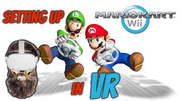 Setting up Mario Kart Wii in VR