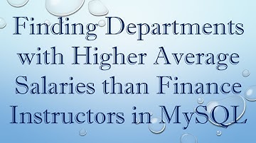 Finding Departments with Higher Average Salaries than Finance Instructors in MySQL