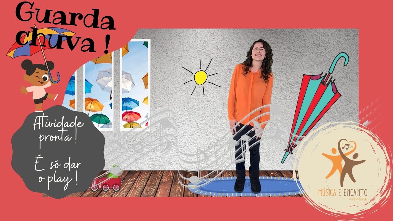 O guarda-chuva. Atividade musical de desenvolvimento infantil: brincar ...