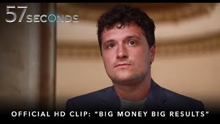 57 SECONDS | Official HD Clip | "Big Money Big Results" | Starring Josh Hutcherson