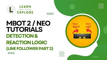 Line Detection & Reaction Logic | Line Follower Part-2 | mBot2 (mBot Neo) Tutorials |