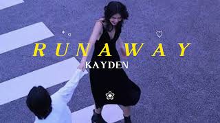 [Thaisub | แปลเพลง] RUNAWAY - KAYDEN (lyrics) #แปลเพลง  #lyrics