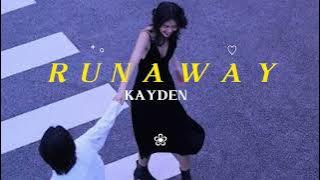 [Thaisub | แปลเพลง] RUNAWAY - KAYDEN (lyrics) #แปลเพลง  #lyrics
