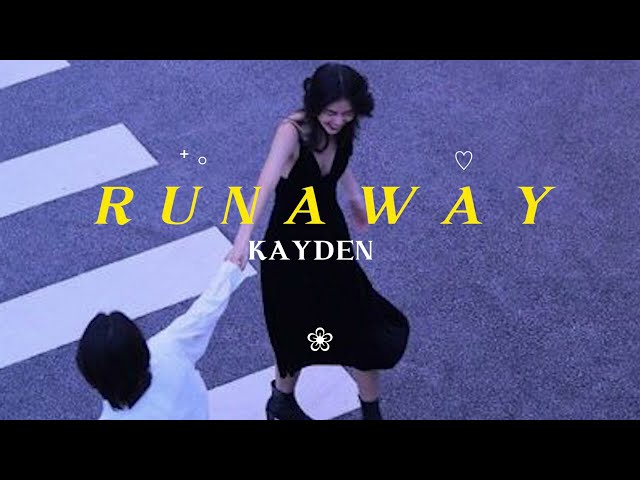 [Thaisub | แปลเพลง] RUNAWAY - KAYDEN (lyrics) #แปลเพลง  #lyrics class=