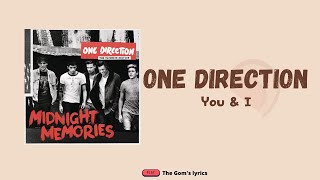 One Direction - You & I || Lirik Lagu dan Terjemahan Indonesia