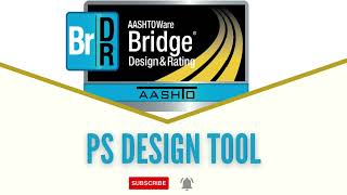 AASHTOWare   BrDR   PS Design Tool
