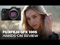 Hands On Review: FujiFilm GFX 100S + 80mm f/1.7