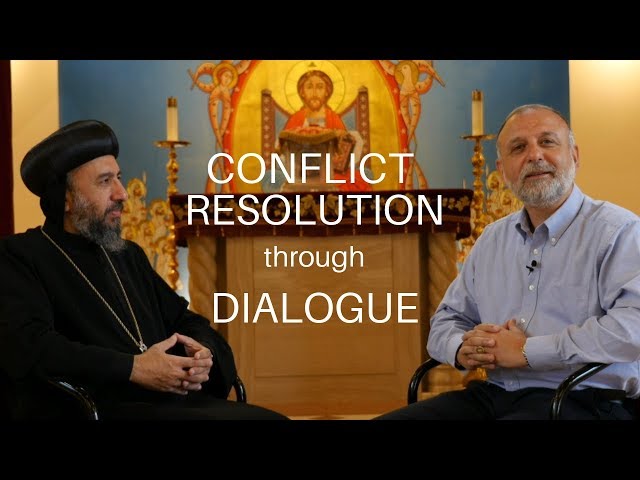 How can we achieve conflict resolution through dialogue? With Archbishop Angaelos