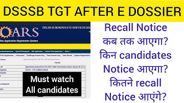 Dsssb tgt||After e dossier process||recall notice||deficiency||