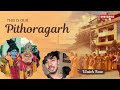 Humara Pithoragarh (Dev bhumi) #vlog 
