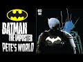 BATMAN The Imposter BATMAN The Imposter