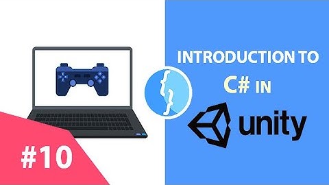 Introduction to C# in Unity / #10 Mouse Button Input / 2020